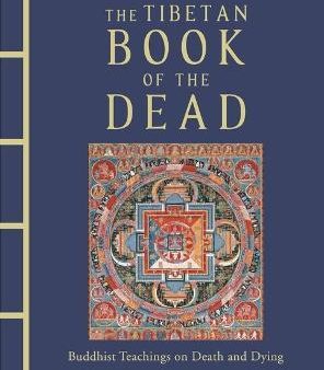 The Tibetan Book of the Dead : Buddhist Teachings on Death and Dying on Sale