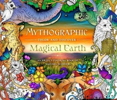 Mythographic Color and Discover: Magical Earth: An Artist s Coloring Book of Natural Wonders Supply