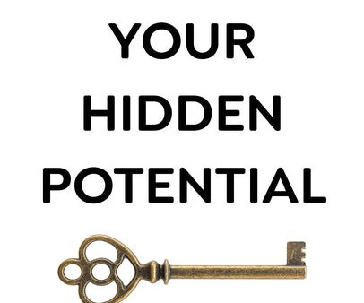 Unlock Your Hidden Potential Hot on Sale