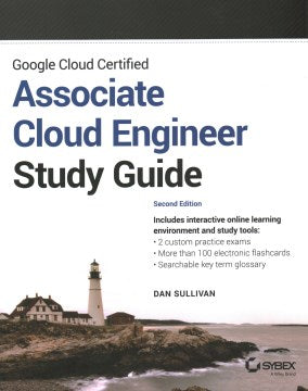 Google Cloud Certified Associate Cloud Engineer Study Guide, 2nd edition Hot on Sale