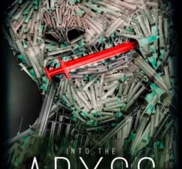 Into the Abyss: Memoirs of a Junkie Supply