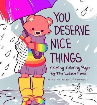 You Deserve Nice Things: Calming Coloring Pages by TheLatestKate Online