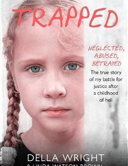 Trapped : My true story of a battle for justice after a childhood of hell Cheap