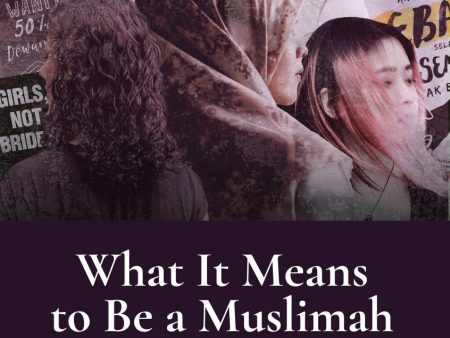 What It Means To Be A Muslimah: The Religious Orientations of Female Muslim Activists in Malaysia For Discount