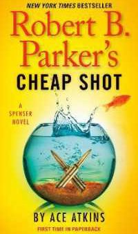 Robert B. Parker s Cheap Shot Hot on Sale