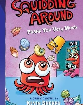 Squidding Around #3: Prank You Very Much For Sale