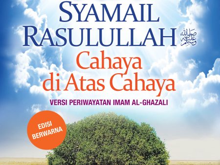 Syamail Rasulullah SAW: Cahaya Di Atas Cahaya For Sale