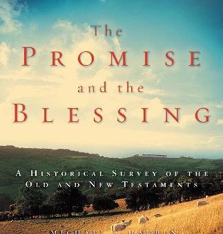 The Promise and the Blessing : A Historical Survey of the Old and New Testaments Online Sale