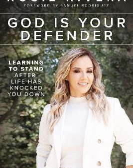 God Is Your Defender : Learning to Stand After Life Has Knocked You Down Fashion