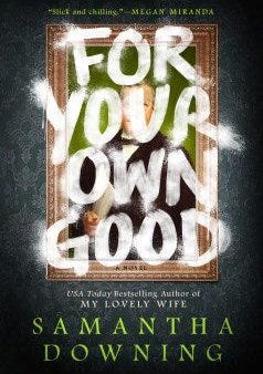 For Your Own Good (Hardcover) For Sale