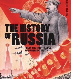 The History of Russia : From the Rus  people to President Putin Online now