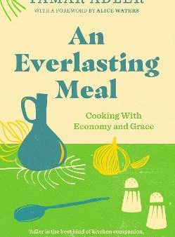 An Everlasting Meal : Cooking with Economy and Grace For Sale