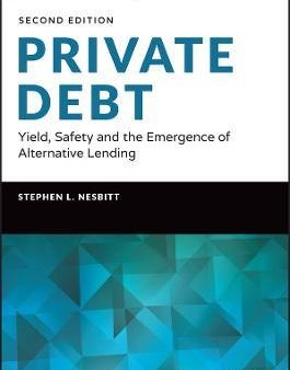 Private Debt: Yield, Safety and the Emergence of Alternative Lending, 2E Supply