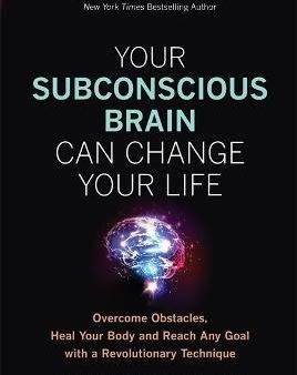 Your Subconscious Brain Can Change Your Life Fashion