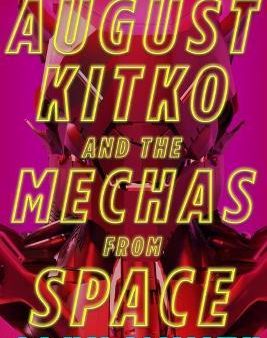 August Kitko and the Mechas from Space Hot on Sale