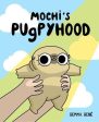 Mochi s Pugpyhood For Discount