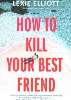 How to Kill Your Best Friend on Sale