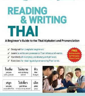 Reading & Writing Thai: A Workbook for Self-Study: A Beginner s Guide to the Thai Alphabet and Pronunciation (Free Online Audio and Printable Flash Cards) Discount