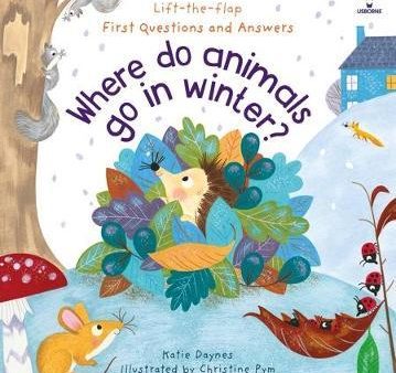 First Questions and Answers: Where Do Animals Go In Winter? For Cheap