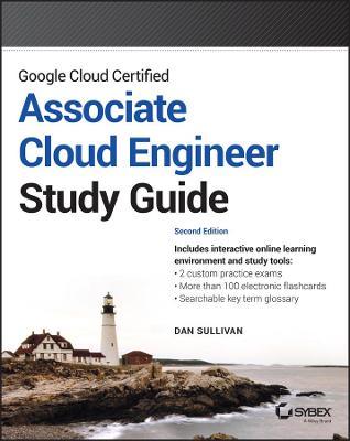 Google Cloud Certified Associate Cloud Engineer Study Guide, 2nd edition Hot on Sale