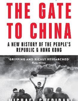 The Gate to China : A New History of the People s Republic & Hong Kong Online