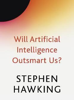 Will Artificial Intelligence Outsmart Us?  - Brief Answers, Big Questions Online Sale