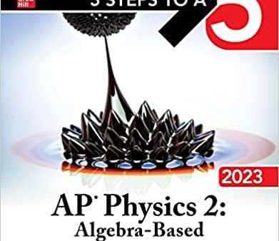 5 Steps to a 5: AP Physics 2: Algebra-Based 2023 Sale