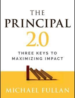 The Principal 2.0 : Three Keys To Maximizing Impact For Sale