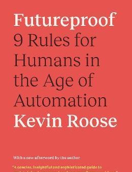 Futureproof : 9 Rules for Humans in the Age of Automation Online Sale