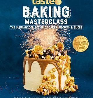 Baking Masterclass: the Ultimate Collection of Cakes, Biscuits & Slices For Cheap