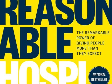 Unreasonable Hospitality : The Remarkable Power of Giving People More Than They Expect on Sale