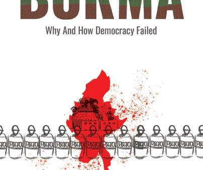 Tragic Nation: Burma-  Why and how democracy failed For Cheap