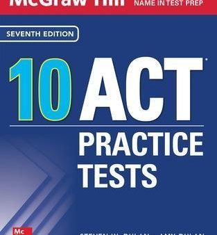 Mcgraw Hill 10 ACT Practice Tests, Seventh Edition For Discount