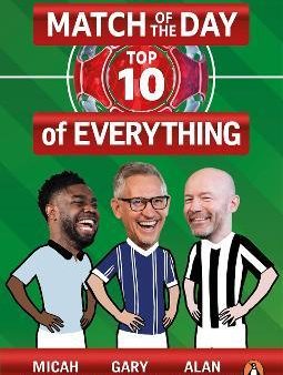 Match of the Day: Top 10 of Everything : Our Ultimate Football Debates Supply