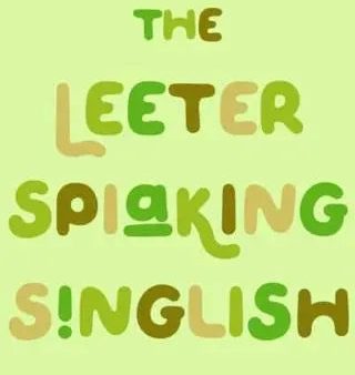 The Leeter Spiaking Singlish : Book 3: Loanwords Online Hot Sale