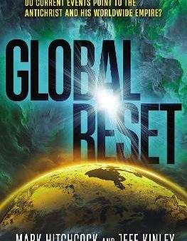 Global Reset: Do Current Events Point to the Antichrist and His Worldwide Empire? For Cheap