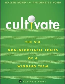 Cultivate: The Six Non-Negotiable Traits of a Winning Team Online