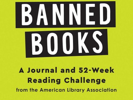 Read These Banned Books: A Journal and 52-Week Reading Challenge from the American Library Association Hot on Sale