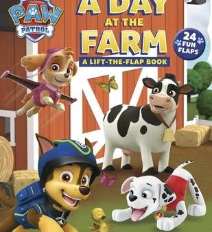 Paw Patrol: A Day at the Farm (Lift The Flap Book) Cheap