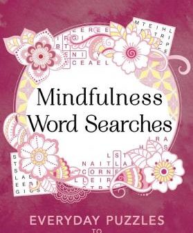 Mindfulness Word Searches: Everyday puzzles to relax with Online now