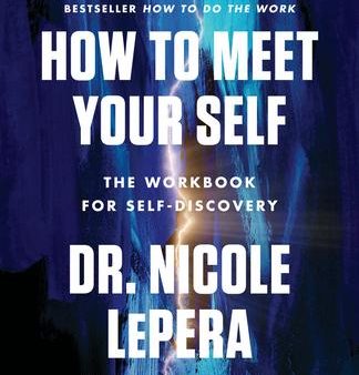 How to Meet Your Self: The Workbook for Self-Discovery Online now