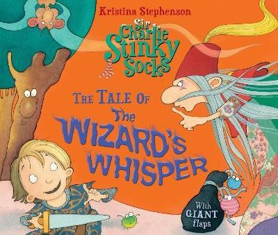 Sir Charlie Stinky Socks: The Tale of the Wizard s Whisper Online Hot Sale