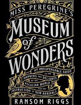 Miss Peregrine s Museum of Wonders (UK) For Discount