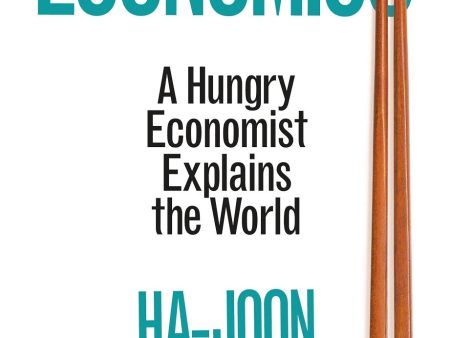 Edible Economics : A Hungry Economist Explains the World Online