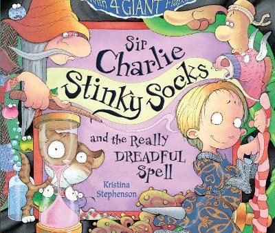 Sir Charlie Stinky Socks: The Really Dreadful Spell Hot on Sale