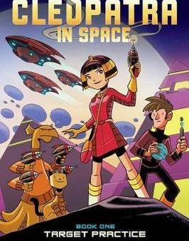 Target Practice: A Graphic Novel (Cleopatra in Space #1) Online Hot Sale