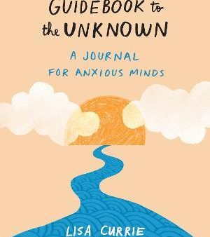 Guidebook to the Unknown : A Journal for Anxious Minds For Sale