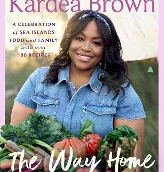 The Way Home : A Celebration of Sea Islands Food and Family with Over 100 Recipes on Sale