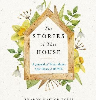 The Stories of This House : A Journal of What Makes Our House a Home Discount