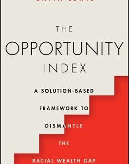 The Opportunity Index: A Solution-Based Framework To Dismantle The Racial Wealth Gap Online